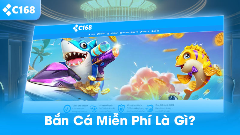 Bắn cá miễn phí là gì?