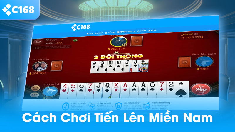 Cách chơi tiến lên miền nam C168