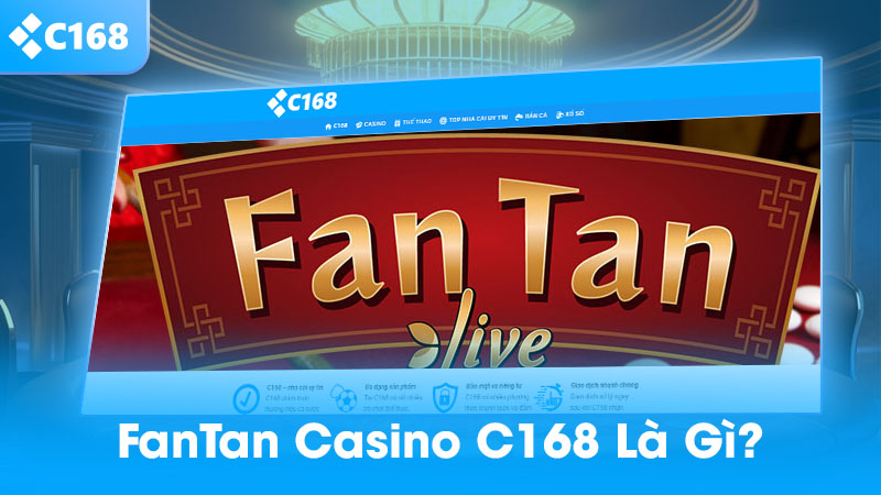 Fantan casino C168 là gì?