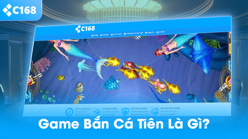Game bắn cá tiên là gì