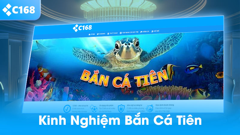 Kinh nghiệm bắn cá tiên C168
