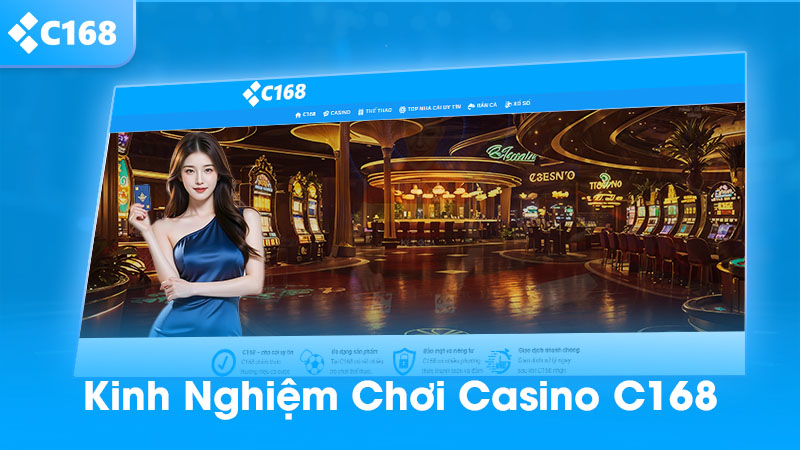 kinh nghiệm chơi casino C168