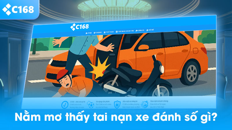Nằm mơ tai nạn xe đánh số gì