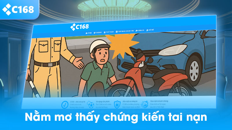 Nằm ơ thấy chứng kiến tai nạn xe 