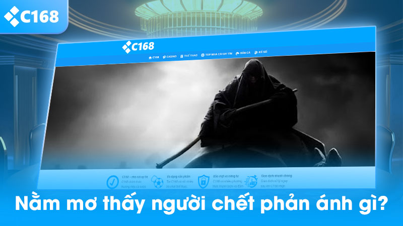 Nằm mơ thấy người chết phản ánh điều gì?