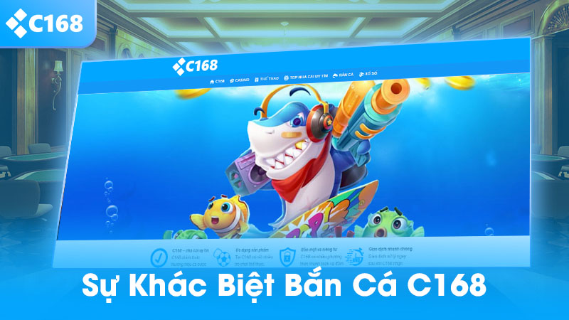 Sự khác biệt bắn cá C168