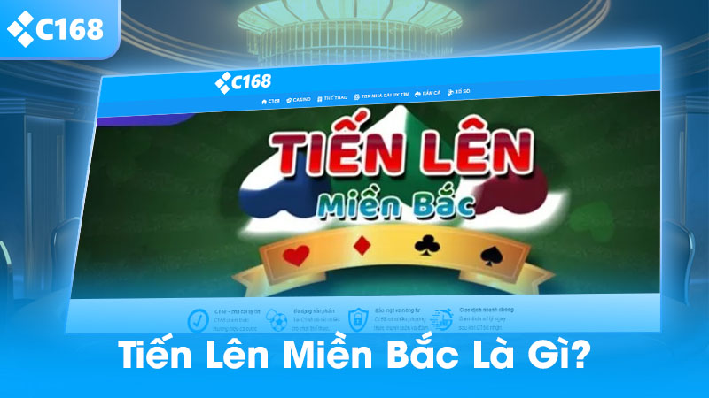 Tiến lên miền bắc là gì?