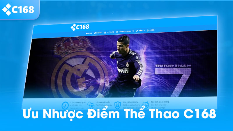 Ưu nhược điểm thể thao c168