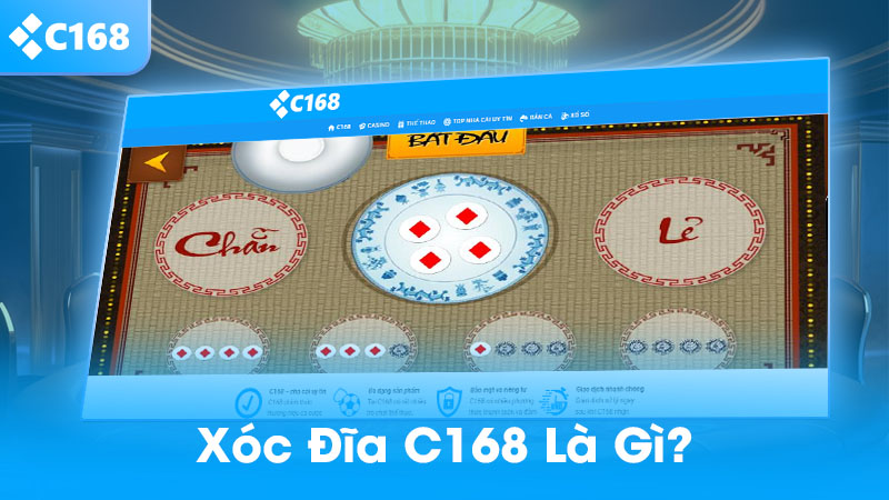 Xóc đĩa C168 là gì